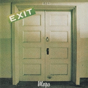 THE MOPS / ザ・モップス / EXIT+2