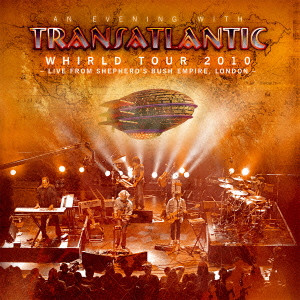 TRANSATLANTIC / トランスアトランティック / WHIRLD TOUR 2010 / ワールド・ツアー・2010