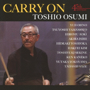 TOSHIO OSUMI / 大隅寿男 / CARRY ON / キャリー・オン