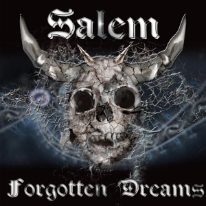 SALEM (NWOBHM) / FORGOTTEN DREAMS