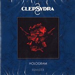 CLEPSYDRA (CHE) / クレプシドラ / HOLOGRAM - REMASTER