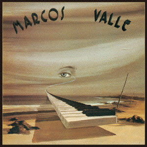 MARCOS VALLE / マルコス・ヴァーリ / マルコス・ヴァーリ(1974)