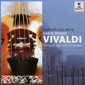 EUROPA GALANTE / エウローパ・ガランテ / VIVARDI: CONCERTI PER VIOLA D'AMORE / ヴィヴァルディ:ヴィオラ・ダモーレ協奏曲集