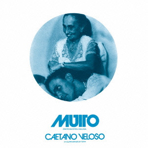 CAETANO VELOSO / カエターノ・ヴェローゾ / ムイト +2