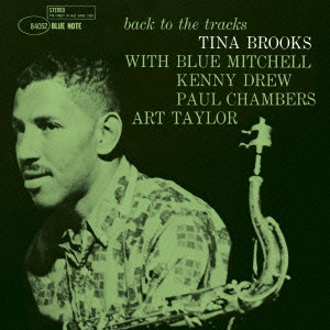 TINA BROOKS / ティナ・ブルックス / BACK TO THE TRACKS / バック・トゥ・ザ・トラックス(SHM-CD)