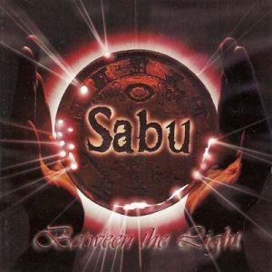 SABU(Metal) / サブー(Metal) / BETWEEN THE LIGHT