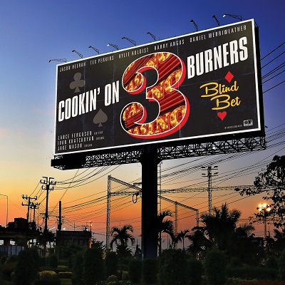 COOKIN' ON 3 BURNERS / クッキン・オン・スリー・バーナーズ / BLIND BET