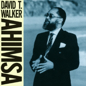 DAVID T. WALKER / デイヴィッド・T.ウォーカー / AHIMSA / アヒムサ