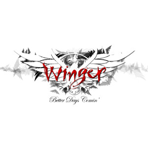 WINGER / ウィンガー / BETTER DAYS COMIN