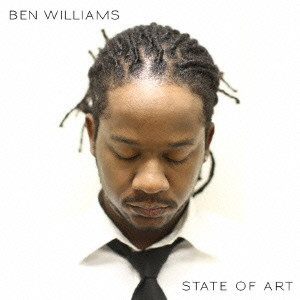 BEN WILLIAMS / ベン・ウィリアムス / STATE OF ART / ステイト・オブ・アート