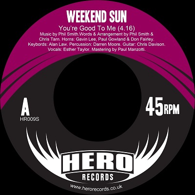 WEEKEND SUN / YOU'RE GOOD TO ME + HER NAME ESCAPE ME (7")