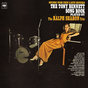 RALPH SHARON / ラルフ・シャロン / MUSIC FOR THE LATE HOURS:THE TONY BENNETT SONG BOOK / トニー・ベネット・ソングブック