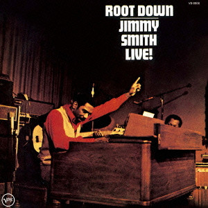 JIMMY SMITH / ジミー・スミス / ROOT DOWN / ルート・ダウン
