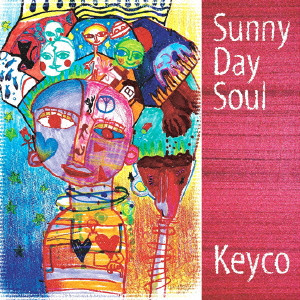 Keyco / SUNNY DAY SOUL / Sunny Day Soul