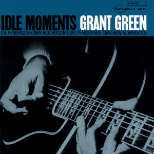 GRANT GREEN / グラント・グリーン / IDLE MOMENTS / アイドル・モーメンツ[+2](SHM-CD)