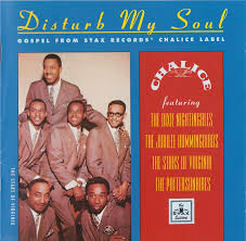 V.A. / Disturb My Soul - Gospel From Stax Records' Chalice Label