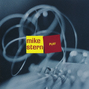 MIKE STERN / マイク・スターン / PLAY / プレイ