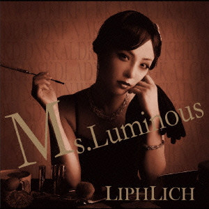 LIPHLICH / Ms.Luminous