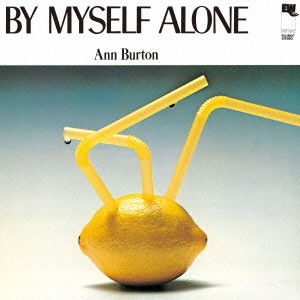 ANN BURTON / アン・バートン / BY MYSELF ALONE / バイ・マイセルフ・アローン +2