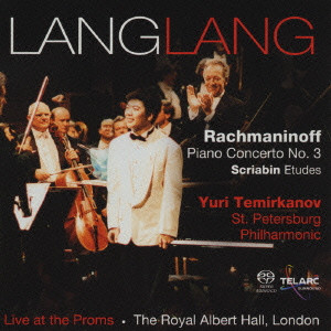 LANG LANG / ラン・ラン / ライヴ・アット・ザ・プロムス ラフマニノフ:ピアノ協奏曲第3番 スクリャービン:練習曲 他