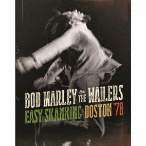BOB MARLEY (& THE WAILERS) / ボブ・マーリー(・アンド・ザ・ウエイラーズ) / ライヴ・イン・ボストン’78