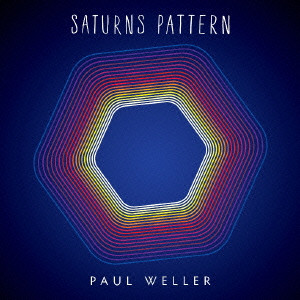 PAUL WELLER / ポール・ウェラー / SATURNS PATTERN / サターンズ・パターン