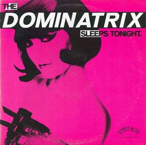 DOMINATRIX / DOMINATRIX SLEEPS TONIGHT "LP"