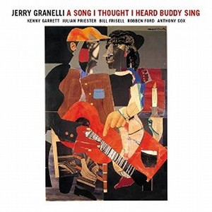 JERRY GRANELLI / ジェリー・グラネリ / Song I Thought I Heard Buddy Sing