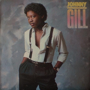 JOHNNY GILL / ジョニー・ギル / ジョニー・ギル