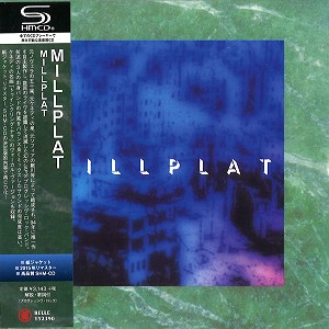 MILLPLAT / ミルプラット / MILLPLAT(ミルプラット) - リマスター/SHM-CD