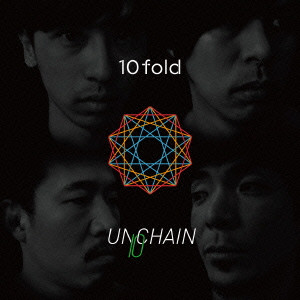 UNCHAIN / 10fold