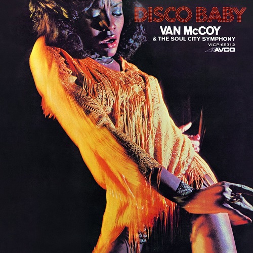 VAN MCCOY & THE SOUL CITY SYMPHONY / ヴァン・マッコイ&ソウル・シティ・シンフォニー / ディスコ・ベイビー (紙ジャケ)