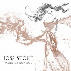 JOSS STONE / ジョス・ストーン / WATER FOR YOUR SOUL / ウォーター・フォー・ユア・ソウル