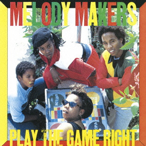 ZIGGY MARLEY & THE MELODY MAKERS / PLAY THE GAME RIGHT  / プレイ・ザ・ゲーム・ライト