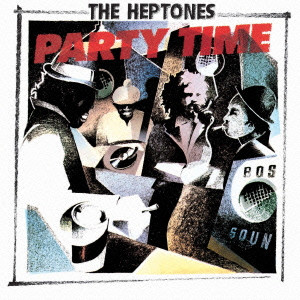 HEPTONES / ヘプトーンズ / NIGHT FOOD + PARTY TIME  / ナイト・フード+パーティ・タイム
