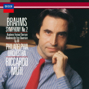 RICCARDO MUTI / リッカルド・ムーティ / ブラームス:交響曲第2番、大学祝典序曲