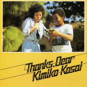 KIMIKO KASAI / 笠井紀美子 / THANKS DEAR / サンクス・ディア