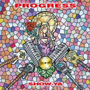 SHOW-YA / ショーヤ / PROGRESS / プログレス