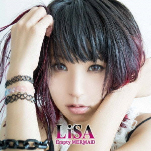 LiSA(J-POP) / Empty MERMAiD