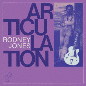 RODNEY JONES / ロドニー・ジョーンズ / Articulation / アーティキュレーション