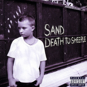 SAND / DEATH TO SHEEPLE