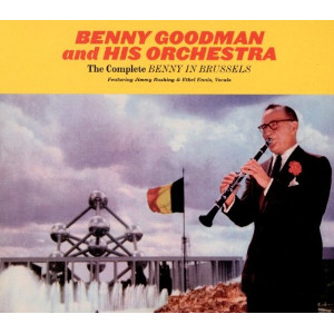 BENNY GOODMAN / ベニー・グッドマン / Complete Benny In Brussels(3CD)