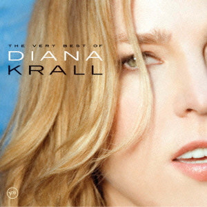 DIANA KRALL / ダイアナ・クラール / THE VERY BEST OF DIANA KRALL / ザ・ヴェリー・ベスト・オブ・ダイアナ・クラール