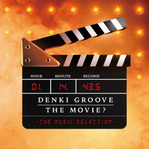 DENKI GROOVE / 電気グルーヴ / DENKI GROOVE THE MOVIE? -THE MUSIC SELECTION-