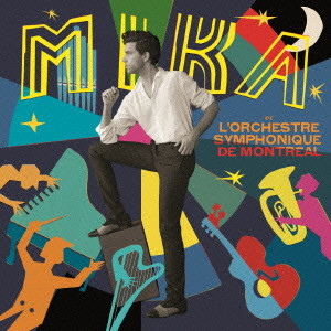 MIKA / MIKA ET L'ORCHESTRE SYMPHONIQUE DE MONTREAL / MIKAとモントリオール交響楽団