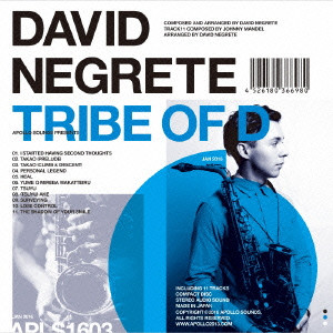 DAVID NEGRETE / デイビッド・ネグレテ / Tribe of D / トライブ・オブ・ディー