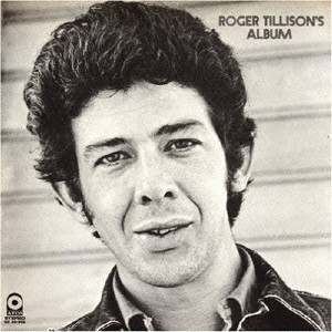ROGER TILLISON / ロジャー・ティリソン / ロジャー・ティリソンズ・アルバム