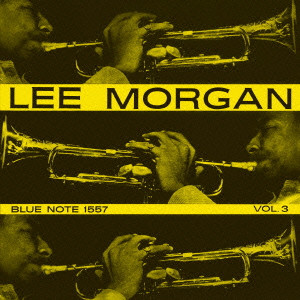 LEE MORGAN / リー・モーガン / Lee Morgan Vol.3 / リー・モーガン VOL.3(紙) 