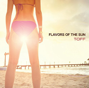T-OFF / FLAVORS OF THE SUN