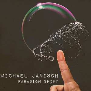 MICHAEL JANISCH / マイケル・ジャニッシュ / Paradigm Shift -Japan Edition-  / パラダイム・シフト【ジャパン・エディション】